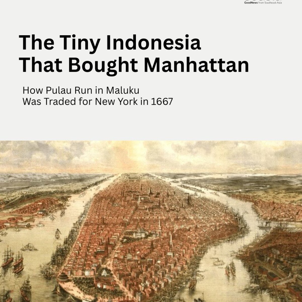 The Tiny Indonesia That Bought Manhattan