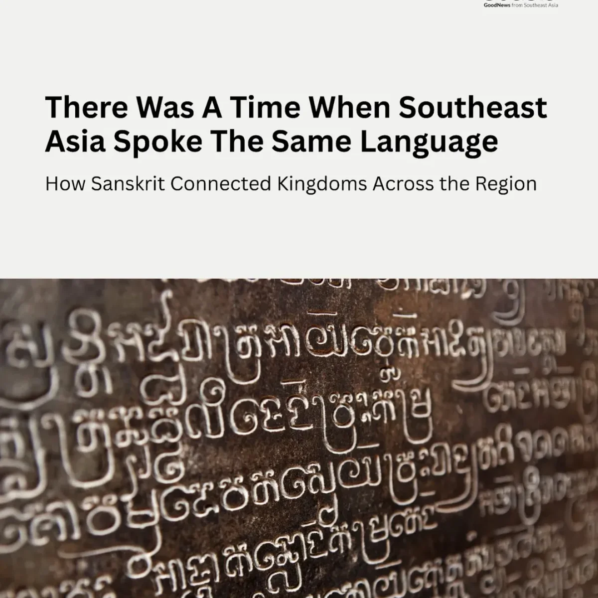 There Was A Time When Southeast Asia Spoke The Same Language